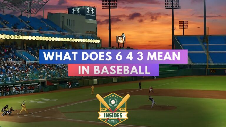 What Does 6 4 3 Mean in Baseball?